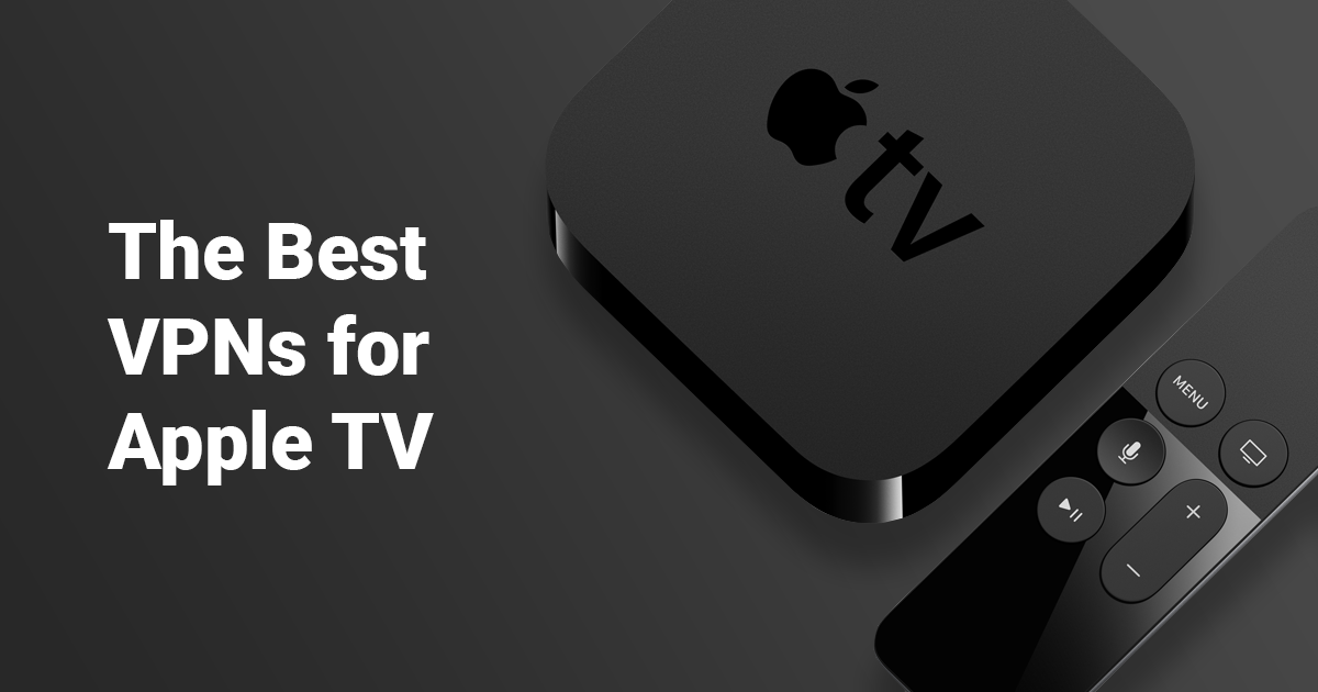 3 VPN ที่ดีที่สุดสำหรับ Apple TV (อัปเดต 2022)