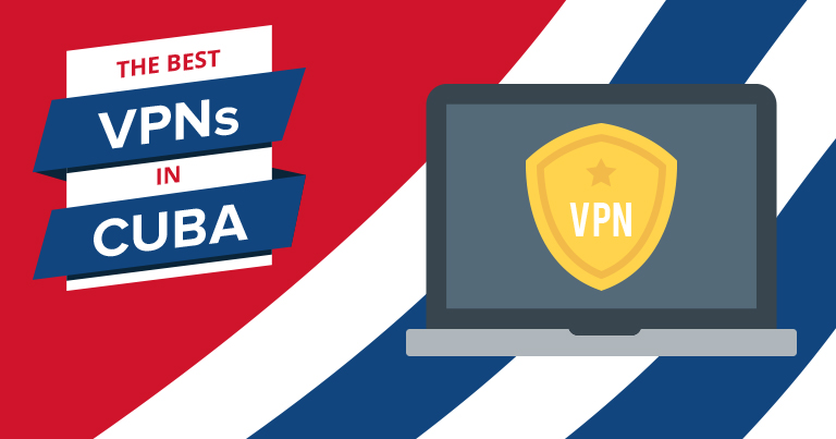 VPN ที่ยอดเยี่ยมสำหรับคิวบา 2023 – VPN เร็วที่สุดและถูกที่สุด