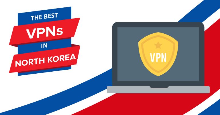 VPN สำหรับเกาหลีเหนือ ปี 2024 – VPN เร็วและมีราคาถูกที่สุด!