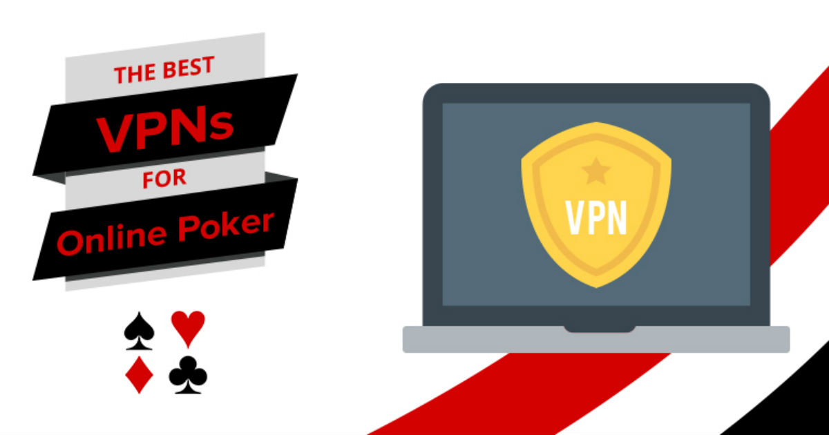 3 VPN สำหรับโป๊กเกอร์ – เข้าถึงเว็บโป๊กเกอร์ได้ในปี 2022