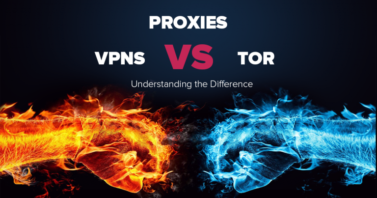 พร็อกซี่vs VPN vs Tor – เข้าใจความแตกต่าง