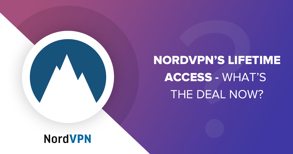 การใช้ NordVPN แบบตลอดชีพ – มีข้อเสนออะไรบ้าง? อัพเดตปี 2022