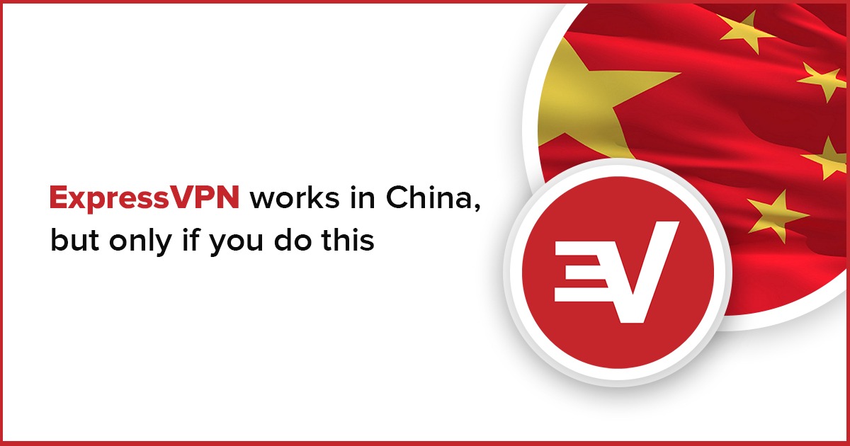 ExpressVPN สามารถใช้งานได้ในประเทศจีนหากคุณทำเช่นนนี้