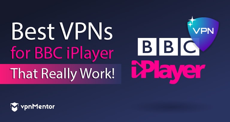 6 VPN ที่ดีที่สุดสำหรับ BBC iPlayer ในปี 2024