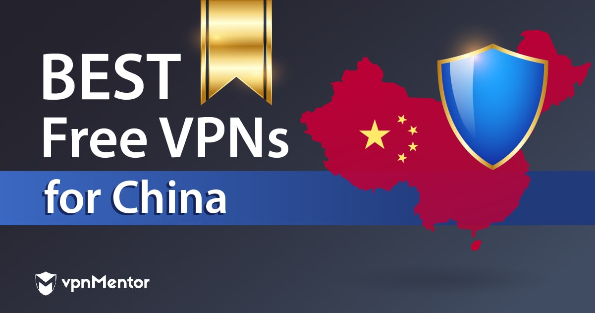 VPN ฟรีที่ดีที่สุดสำหรับประเทศจีน (สามารถใช้งานได้ใน 2022)